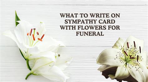 What to Write on Funeral Flowers: A Comprehensive Guide to Expressing Condolences